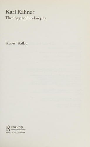 KARL RAHNER: THEOLOGY AND PHILOSOPHY