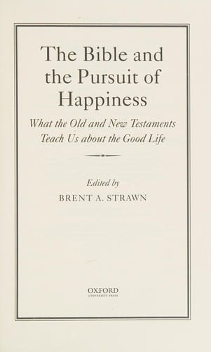 The Bible and the pursuit of happiness
