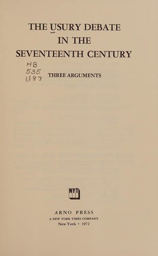 The Usury debate in the seventeenth century: three arguments