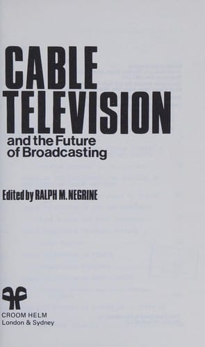Cable television and the future of broadcasting
