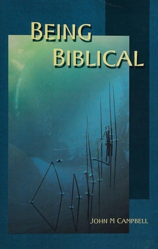 BEING BIBLICAL: HOW CAN WE USE THE BIBLE IN CONSTRUCTING ETHICS TODAY?