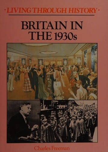 Britain in the 1930s (Living Through History)
