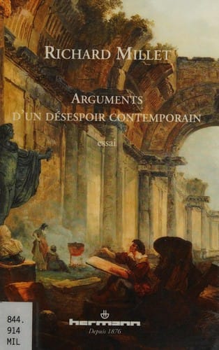 Arguments d'un désespoir contemporain