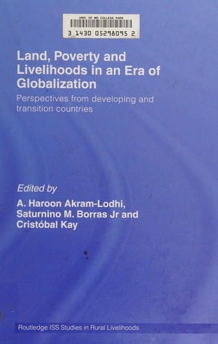 Land, poverty and livelihoods in the era of globalization