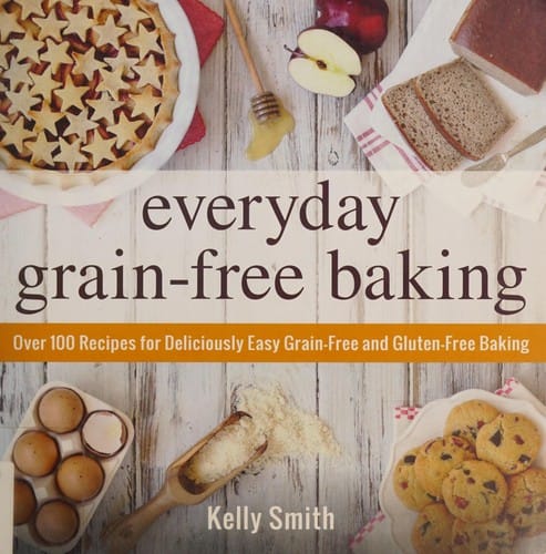Everyday grain-free baking
