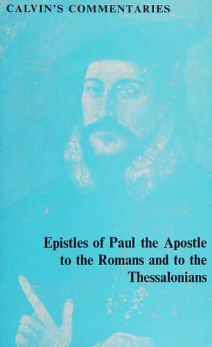 The epistles of Paul the Apostle to the Romans and to the Thessalonians