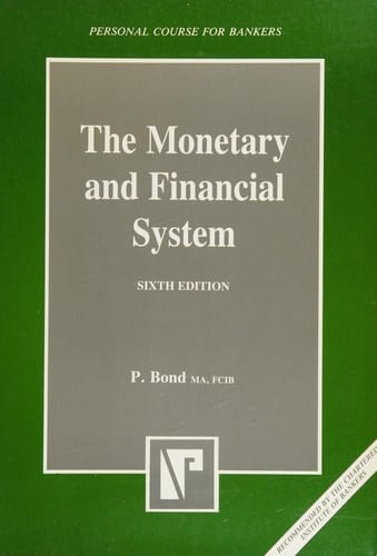 The Monetary and Financial System