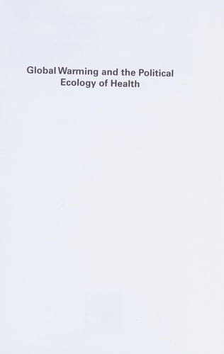 Global warming and the political ecology of health