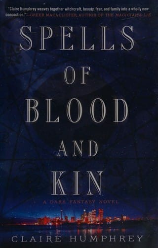 Spells of blood and kin