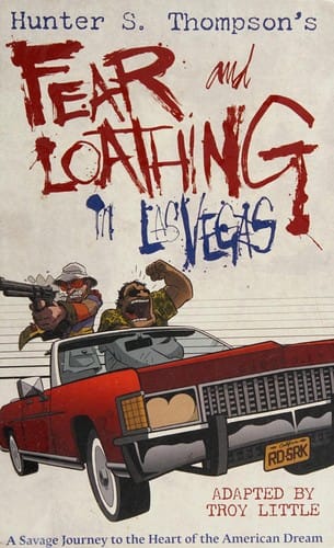Hunter S. Thompson's Fear and loathing in Las Vegas