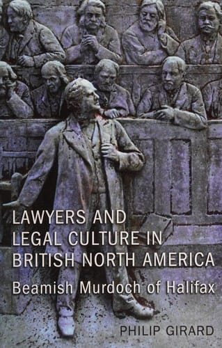 Lawyers and legal culture in British North America