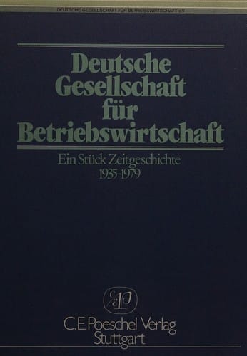 Deutsche Gesellschaft für Betriebswirtschaft, ein Stück Zeitgeschichte, 1935-1979