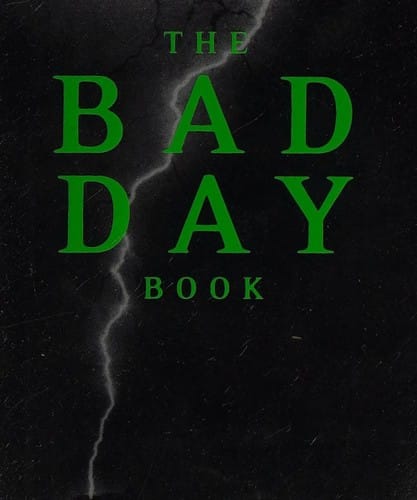 The bad day book