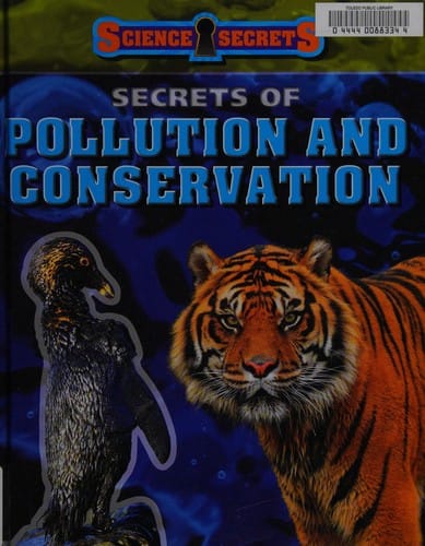 Secrets of pollution and conservation