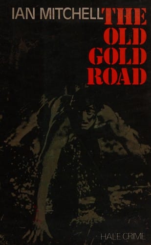 The old gold road