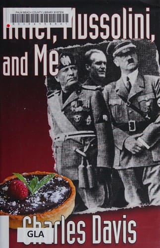 Hitler, Mussolini, and me