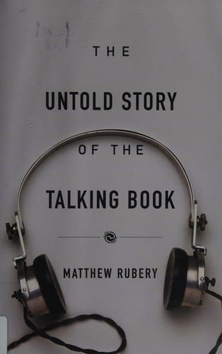 The untold story of the talking book