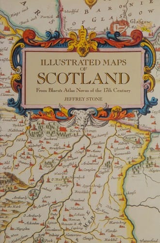 Illustrated maps of Scotland,from Blaeu's Atlas novus of the 17th century