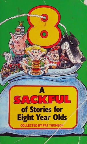 A sackful of stories for eight year olds