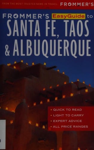Frommer's EasyGuide to Santa Fe, Taos & Albuquerque
