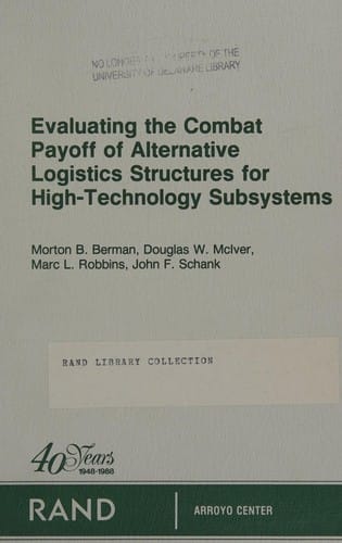 Evaluating the combat payoff of alternative logistics structures for high-technology subsystems