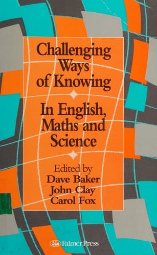 Challenging ways of knowing