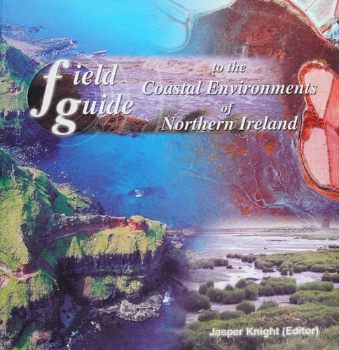 Field guide to the coastal environments of Northern Ireland
