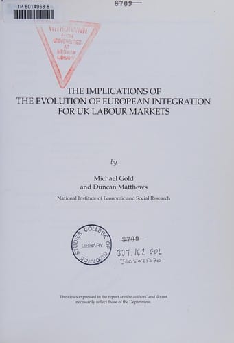The Implications of the Evolution of European Integration for UK Labour Markets