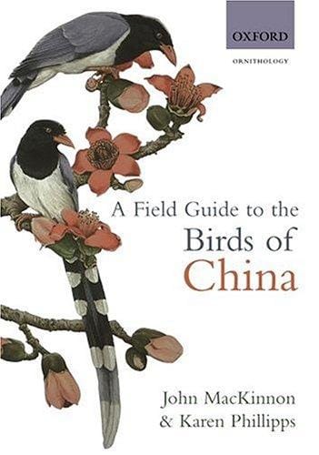 A field guide to the birds of China