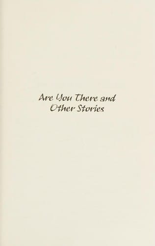 Are you there and other stories