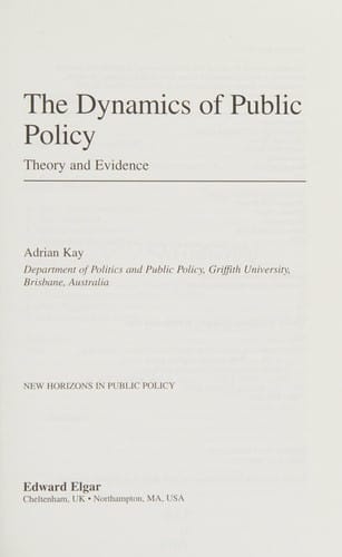 DYNAMICS OF PUBLIC POLICY: THEORY AND EVIDENCE