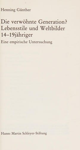 Die verwöhnte Generation?