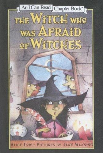 The Witch Who Was Afraid of Witches (I Can Read Chapter Books