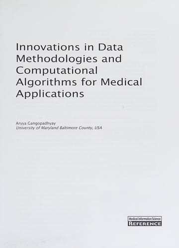 Innovations in data methodologies and computational algorithms for medical applications