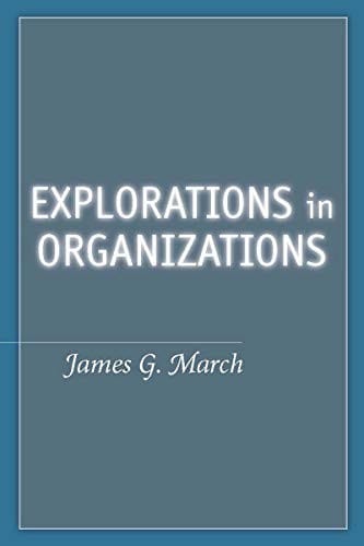 Explorations in organizations