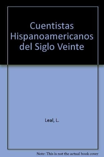Cuentistas hispanoamericanos del siglo veinte