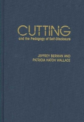 Cutting and the pedagogy of self-disclosure