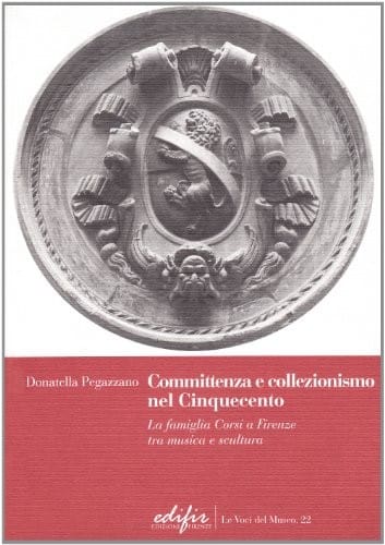 Committenza e collezionismo nel Cinquecento