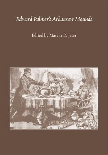 Edward Palmer's Arkansaw mounds