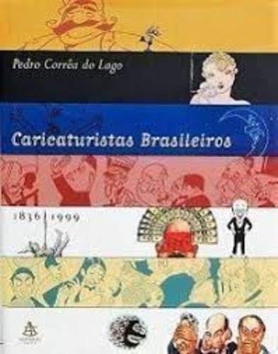 Caricaturistas brasileiros, 1836-1999
