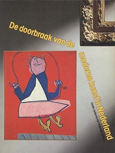 De Doorbraak van de moderne kunst in Nederland, de jaren 1945-1951