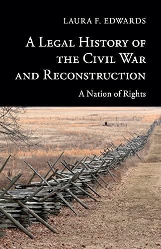 A legal history of the Civil war and Reconstruction