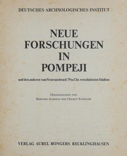 Neue Forschungen in Pompeji und den anderen vom Vesuvausbruch 79 n. Chr. verschütteten Städten