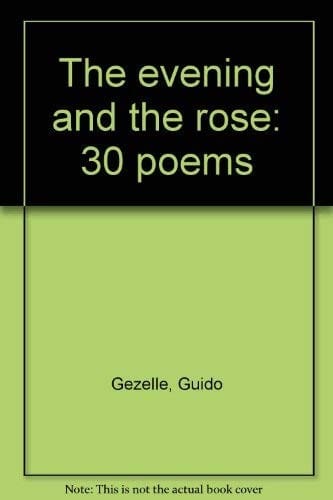 The evening and the rose