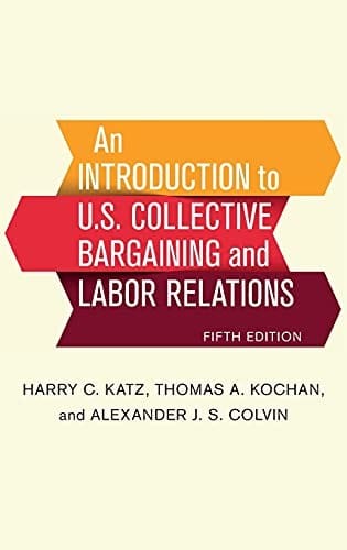 An introduction to U.S. collective bargaining and labor relations