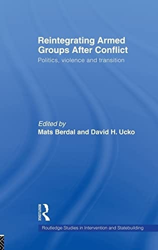 Reintegrating armed groups after conflict