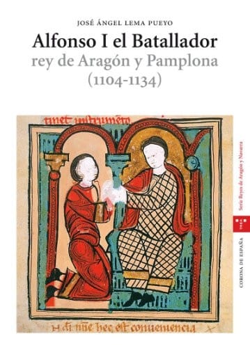 Alfonso I el Batallador, rey de Aragón y Pamplona (1104-1134)