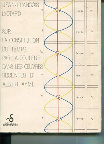 Sur la constitution du temps par la couleur dans les oeuvres recentes d'Albert Ayme