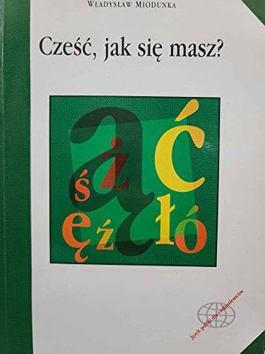 Cześć, jak się masz? =