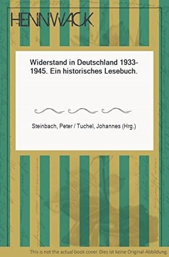 Widerstand in Deutschland, 1933-1945